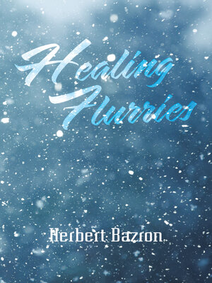 cover image of Healing Flurries